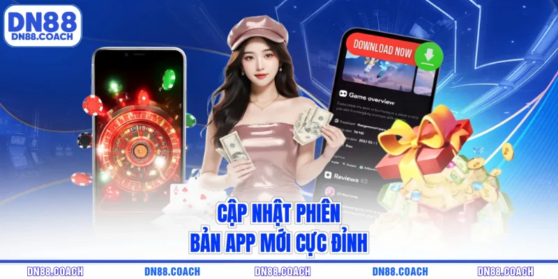 Cập nhật phiên bản app mới cực đỉnh