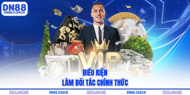 Điều kiện làm đối tác chính thức