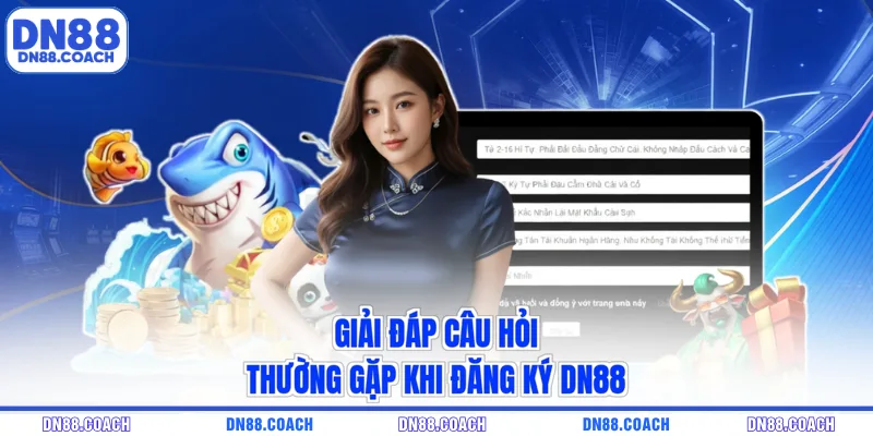 Giải đáp câu hỏi thường gặp khi đăng ký DN88