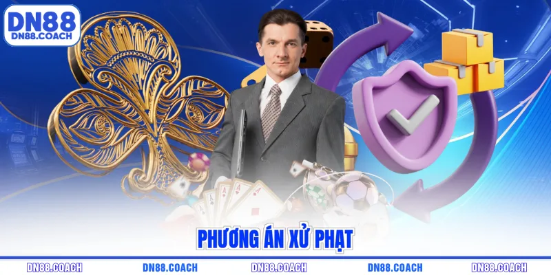 Phương án xử phạt