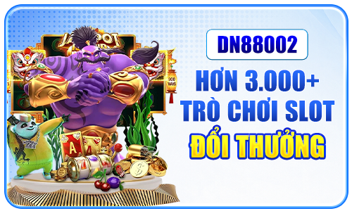hơn 3000 trò chơi slot đổi thưởng